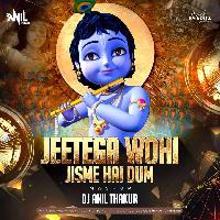 Jeetega Wohi Jisme Hai Dam ( Tapori Mashup ) Dj Anil Thakur